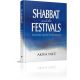 Shabbat and the Festivals: Journey and Destination by Rabbi Akiva Tatz
